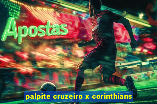 palpite cruzeiro x corinthians